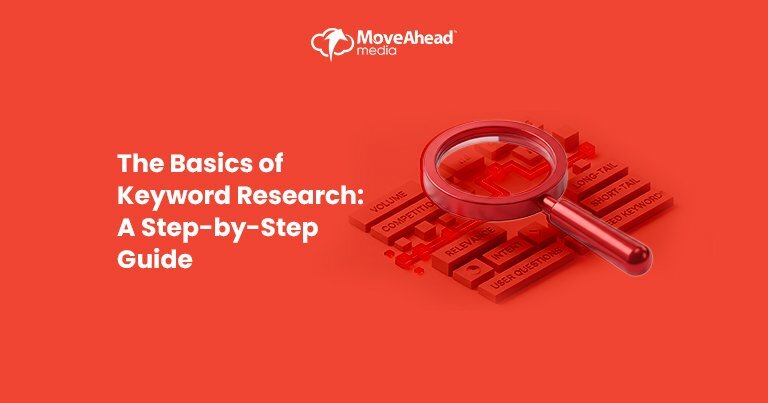 The Basics of Keyword Research: A Step-by-Step Guide